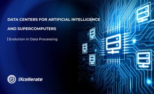 data centers for artificial intelligence and supercomputers evolution in data processing